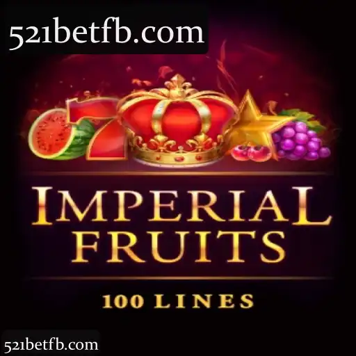 Experiência Superior em ImperialFruits100 na 521bet: Jogos, Slots e Apostas ao Vivo